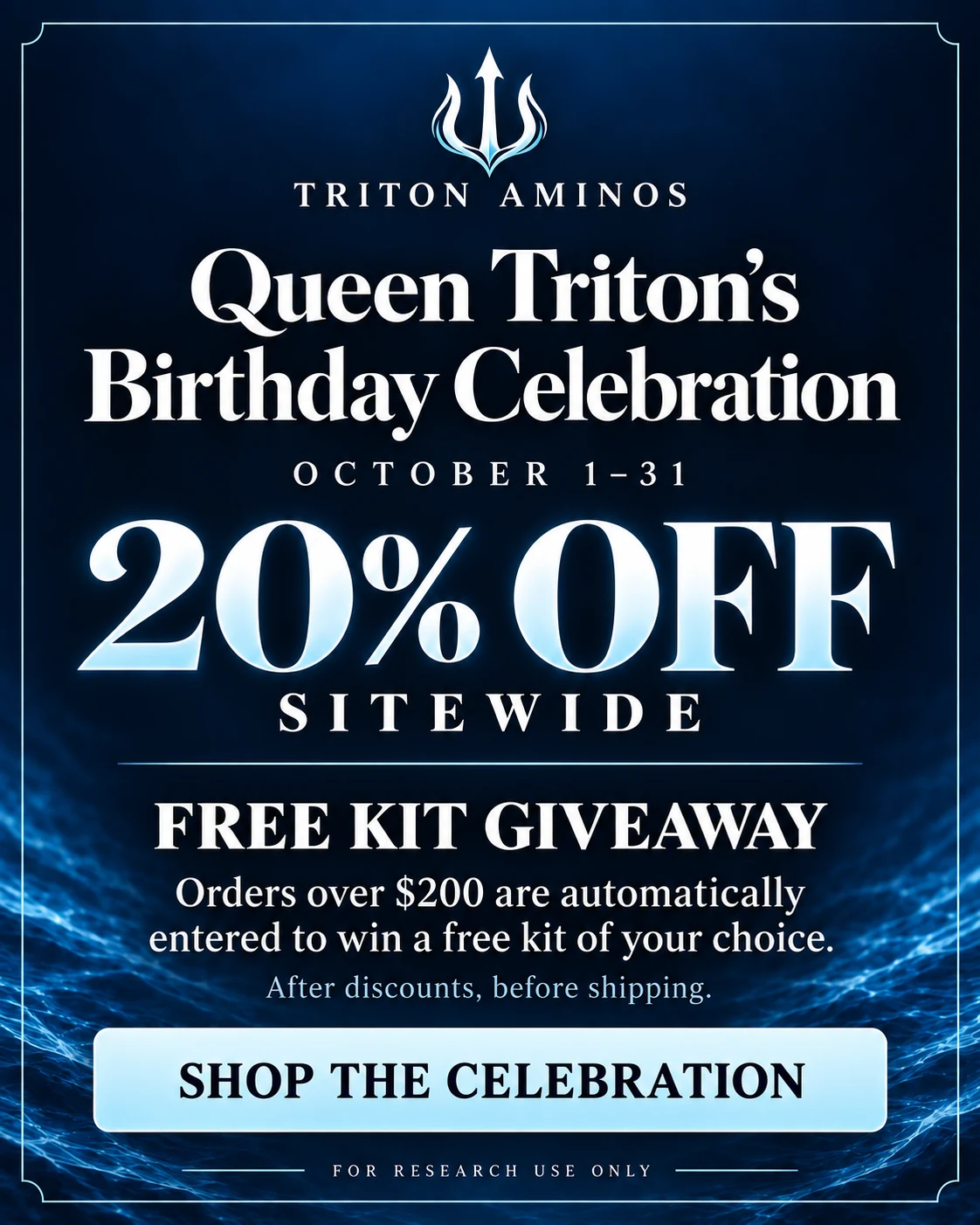 Queen Triton's Birthday Celebration, 20% off sitewide October 1 to 31, free kit giveaway on orders over $200